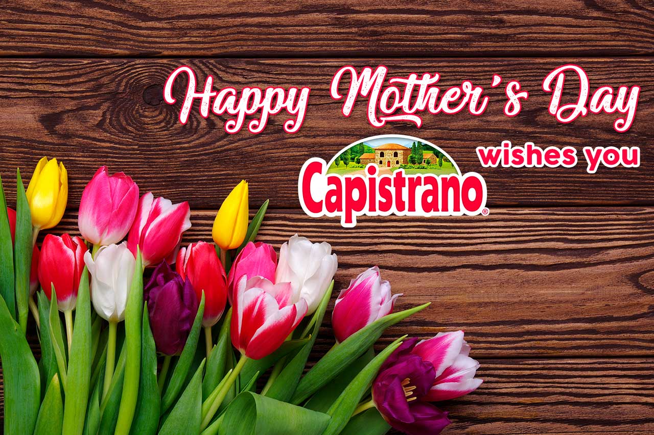 On This Mother’s Day, Let’s Pamper Ours With Capistrano